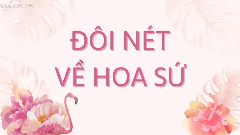 cách trồng hoa sứ 1