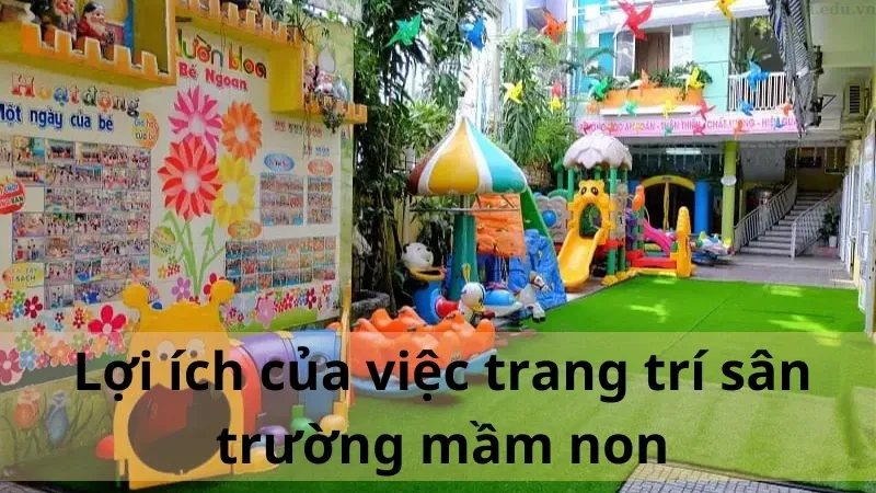 trang trí sân trường mầm non đẹp 1