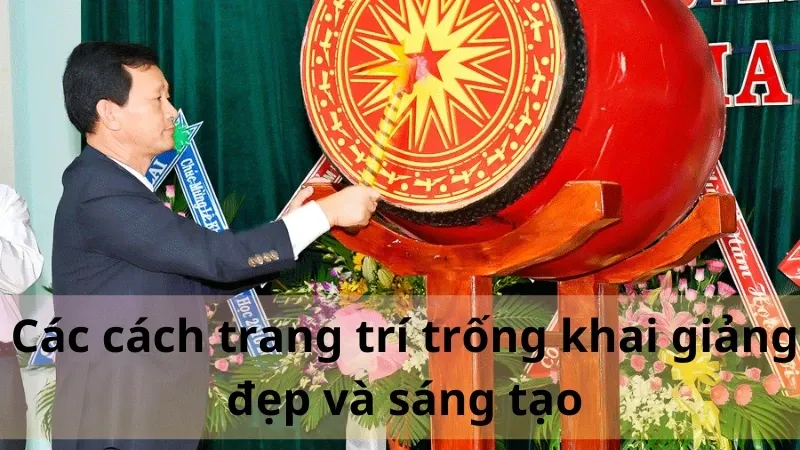 trang trí trống khai giảng 2