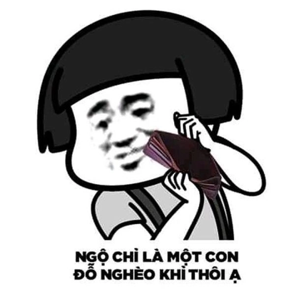 Meme không có tiền gây cười qua những biểu cảm độc đáo