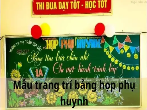 Xem ngay các mẫu trang trí bảng họp phụ huynh ấn tượng và dễ thực hiện