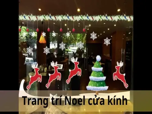 Khám phá ngay 5 cách trang trí Noel cửa kính đẹp và ấn tượng cho mùa Giáng Sinh