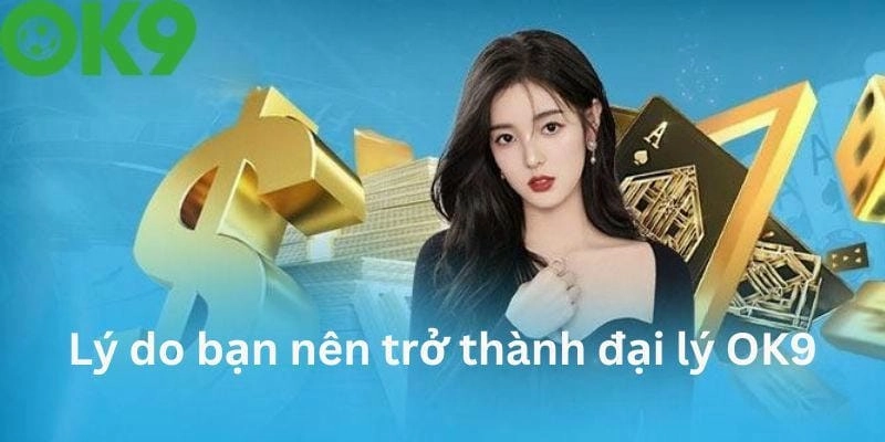 Ưu điểm nổi bật khi làm cộng tác viên của OK9