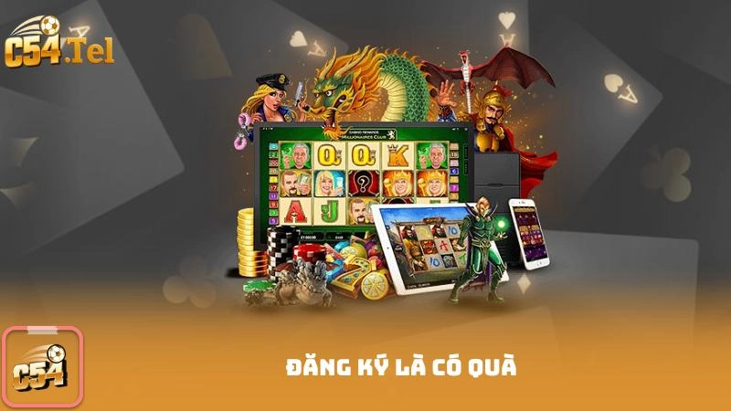 Đăng ký là có quà