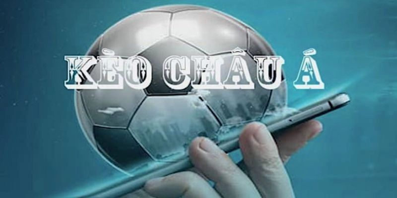 Các lưu ý quan trọng khi chơi kèo Châu Á