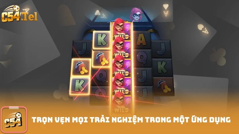 Trọn vẹn mọi trải nghiệm trong một ứng dụng