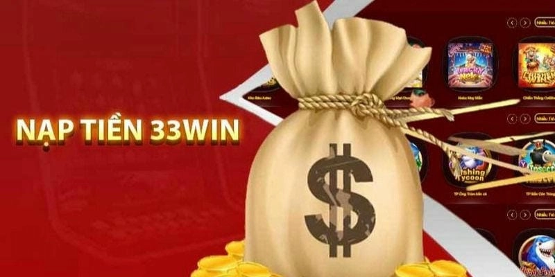 Giải đáp các thắc mắc thường gặp khi nạp tiền 33win
