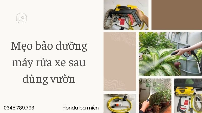 Mẹo bảo dưỡng máy rửa xe sau dùng vườn