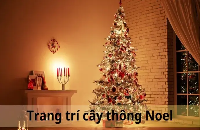 Tổng hợp 5+ cách trang trí cây thông Noel đẹp mắt và ấn tượng nhất