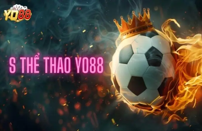 Yo88 – thiên đường cá cược thể thao cho dân chơi đam mê kèo thơm