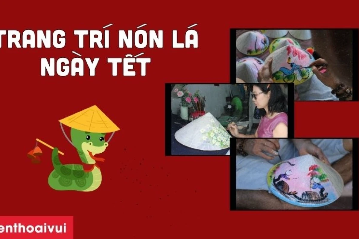 Khám phá 28+ Ý Tưởng Trang Trí Nón Lá Việt Nam Độc Đáo và Sáng Tạo