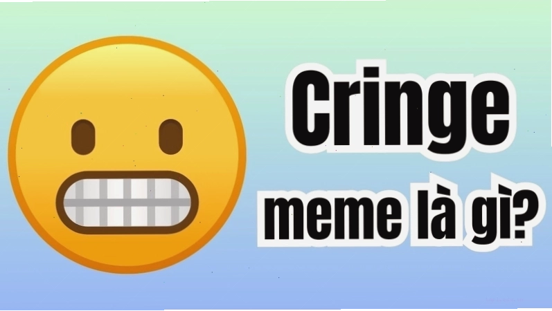 Giải thích về nguồn gốc và ý nghĩa của từ cringe