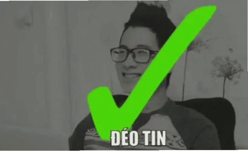 Meme đéo tin với chú thích hài hước