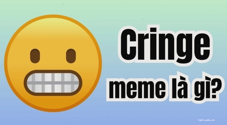 Tổng hợp các mẫu cringe meme phổ biến trên mạng xã hội