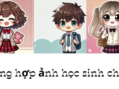 55+ ảnh học sinh chibi cực dễ thương gây sốt cộng đồng mạng