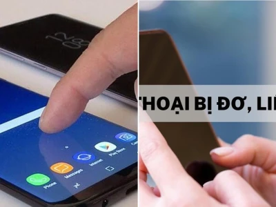 Thủ thuật xử lý lỗi màn hình điện thoại cảm ứng liệt hiệu quả nhất 2026